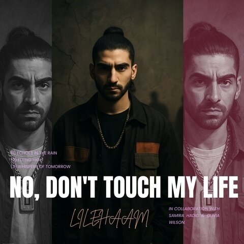 Lilehaam – No Dont Touch My Life